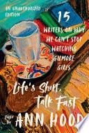 Life's Short, Talk Fast