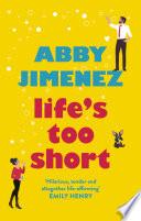 Life's Too Short