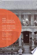 Life Writing and the End of Empire