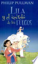 Lila y el secreto de los fuegos