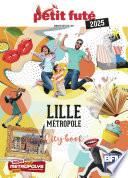 LILLE MÉTROPOLE 2025 Petit Futé