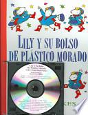 Lily Y Su Bolso De Plastico Morado / Lilly's Purple Plastic Purse