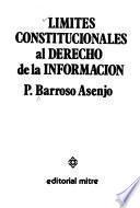 Límites constitucionales al derecho de la información