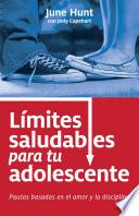 Limites saludables para tu adolescente