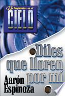 Limpiabotas en el Cielo - Diles Que Lloren Por Mí