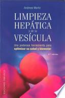 Limpieza Hepatica Y De La Vesicula/ the Amazing Liver & Gallbladder Flush