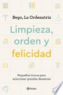 Limpieza, orden y felicidad (Edición mexicana)