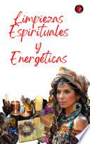 Limpiezas Espirituales y Energéticas