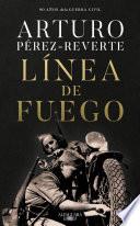 Línea de fuego (edición conmemorativa por el 90o aniversario de la Guerra Civil)
