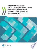 Líneas Directrices de la OCDE para Empresas Multinacionales sobre Conducta Empresarial Responsable