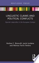 Linguistic Claims and Political Conflicts