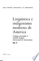 Lingüística e indigenismo moderno de América