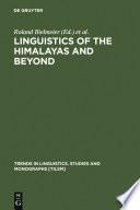 Linguistics of the Himalayas and Beyond