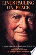 Linus Pauling on Peace