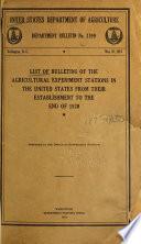 List of Bulletins of the Agricultural Experiment Stations in the United States from Their Establishment to the End of ...