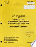 List of Classes of United States Government Publications Available for Selection by Depository Libraries