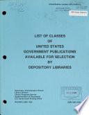List of Classes of United States Government Publications Available for Selection by Depository Libraries