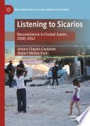 Listening to Sicarios