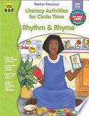Literacy Activities for Circle Time: Rhythm and Rhyme, Ages 3 - 6