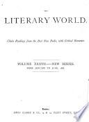 Literary World; Choice Readings from the Best New Books, with Critical Reviews