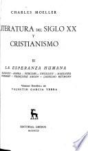 Literatura del siglo XX y cristianismo: La esperanza humana: Malraux, Kafka, Vercors, Sholojov, Maulnier, Bombard, Sagan, Reymont. 2a. ed. rev. 1960