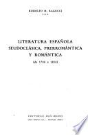 Literatura española seudoclásica, prerromántica y romántica