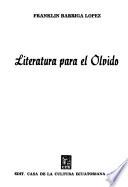 Literatura para el olvido