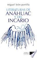 Literaturas de Anahuac y del Incario / Literatures of Anahuac and the Inca