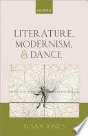 Literature, Modernism, and Dance
