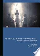 Literature, Performance, and Somaesthetics