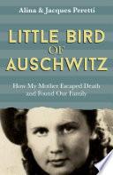 Little Bird of Auschwitz