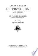 Little Plays of Pigwiggin and Others