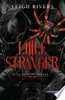 Little Stranger - Tome 1 La toile du silence