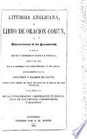 Liturgia Anglicana, ó Libro de Oracion Comun, etc
