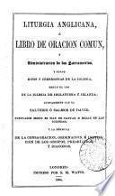 Liturgia anglicana, ó Libro de oracion comun