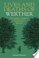 Lives and Deaths of Werther