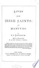 Lives of the Irish Saints and Martyrs
