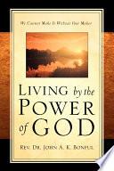 Living by the Power of God