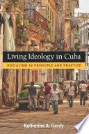 Living Ideology in Cuba