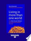 Living in More Than One World