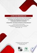 Livro de Resumos do V Workshop de Metodologias Ativas de Ensino, III Simpósio de Pesquisa em Sala de Aula