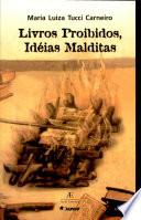 Livros proibidos, idéias malditas
