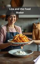 Liza and the Food Maker