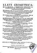 Llave geometrica, de la resuelta, y demostrada operacion de la triseccion del angulo, por medio de las lineas comensuratrices del quadrante. Del doctor don Nicolas Coppola, natural de la ciudad de Palermo ..