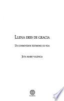 Llena eres de gracia
