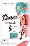 Llévame dentro de ti (Entre amor y letras 3)