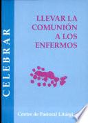 Llevar la comunión a los enfermos