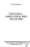 Llévatela, amigo, por el bien de los tres