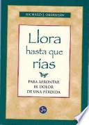 Llora Hasta Que Rias