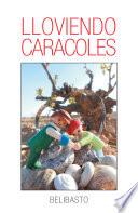 Lloviendo caracoles